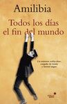 TODOS LOS DIAS DEL FIN DEL MUNDO