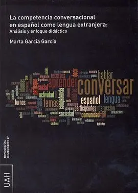 La Competencia Conversacional en Español Como Lengua Extranjera: Análisis y Enfo