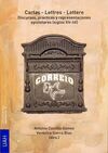CARTAS-LETTERS-LETTERE. DISCURSOS, PRÁCTICAS Y REPRESENTACIONES (S. XIV-XX) (ANTONIO CASTILLO GÓMEZ Y VERÓNICA SIERRA BLAS). 2014