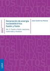 GENERACIÓN DE ENERGÍA NUCLEOELÉCTRICA: FUSION Y VISION (2 TOMOS)