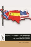 ESPAÑA Y LA GUERRA CIVIL AMERICANA O LA GLOBALIZACIÓN DEL CONTRARREVOLUCIONISMO