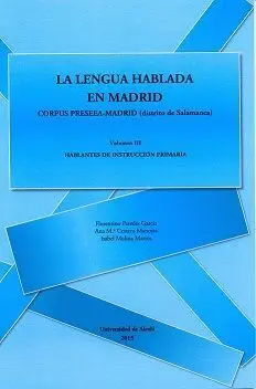 La Lengua Hablada en Madrid. Vol. Iii