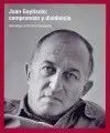Juan Goytisolo: Compromiso y Disidencia