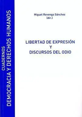 Libertad de Expresión y Discursos del Odio