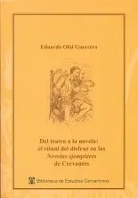 Del Teatro a la Novela: el Ritual del Disfraz en la Novelas Ejemplares de Cervan