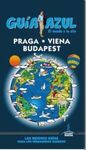 GUÍA AZUL - PRAGA, VIENA Y BUDAPEST