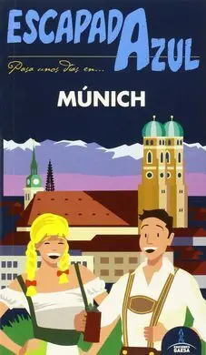 Escapada Azul. Munich