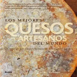 Los Mejores Quesos Artesanos del Mundo