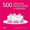 500 IDEAS PARA DECORAR TARTAS Y CUPCAKES