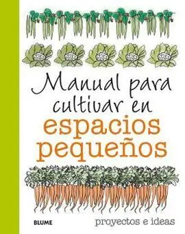 Manual para Cultivar en Espacios Pequeños