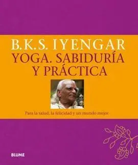 Yoga. Sabiduría y Práctica