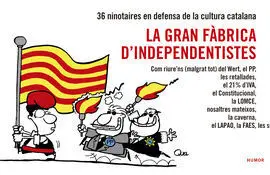 La Gran Fàbrica D'independentistes