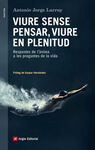 VIURE SENSE PENSAR, VIURE EN PLENITUD