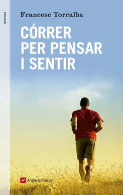 Córrer Per Pensar I Sentir