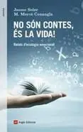No Són Contes, És la Vida