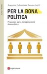 PER LA BONA POLÍTICA