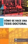 CÓMO SE HACE UNA TÉSIS DOCTORAL