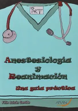 Anestesiología y Reanimación. Una Guía Práctica