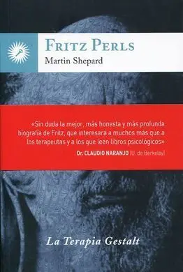Fritz Perls. La Terapia Gestalt
