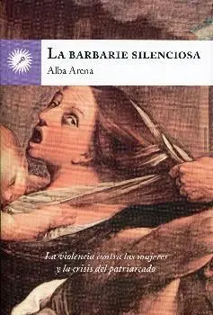 La Barbarie Silenciosa