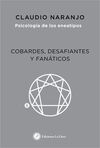 COBARDES, DESAFIANTES Y FANÁTICOS