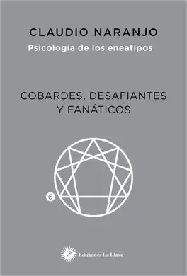 Cobardes, Desafiantes y Fanáticos