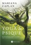 YOGA & PSIQUE/UNA INTEGRACION DE LA PSICOLOGIA Y E