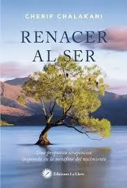 Renacer Al Ser/Una Propuesta Terapeutica Inspirada