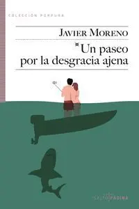 Un Paseo por la Desgracia Ajena