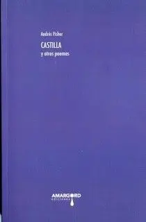Castilla y Otros Poemas