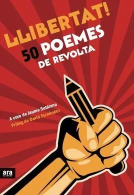 Llibertat! 50 Poemes de Revolta