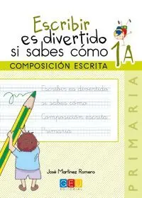 Escribir Es Divertido - Cuaderno 1A - 1º Ed. Prim.