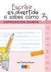 ESCRIBIR ES DIVERTIDO SI SABES CÓMO 3