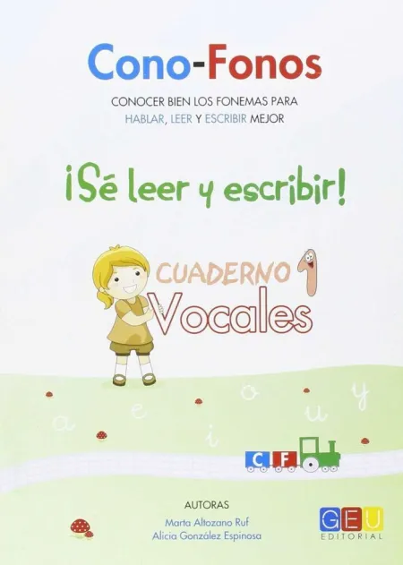Cono-Fonos 3: ¡Sé Leer y Escribir! Cuaderno 1: Vocales