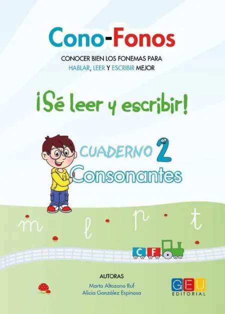 Cono-Fonos 3: ¡Sé Leer y Escribir! Cuaderno 2: Consonantes M, L, P, T