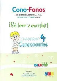 Cono-Fonos 3: ¡Sé Leer y Escribir! Cuaderno 4: Consonantes B, V, Z, Ce-Ci