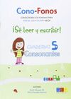 CONO-FONOS 3. ¡SE LEER Y ESCRIBIR! CUADERNO 5