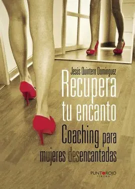 Recupera tu Encanto. Coaching para Mujeres Desencantadas