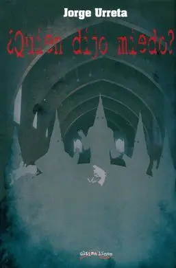 ¿Quién Dijo Miedo?