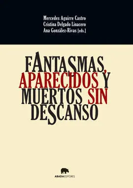 Fantasmas Aparecidos y Muertos sin Descanso
