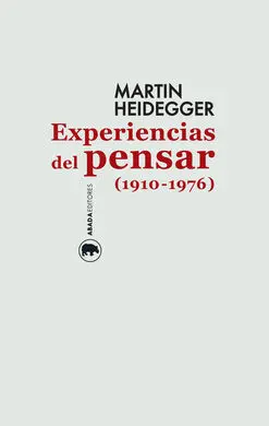 Experiencias del Pensar 1910-1976