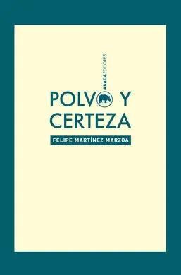 Polvo y Certeza