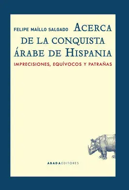 Acerca de la Conquista Árabe de Hispania