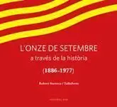 L'onze de Setembre a Través de la Historia (1886-1977)