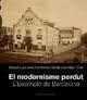 EL MODERNISME PERDUT. LA BARCELONA DE L'EIXAMPLE. VOL. II