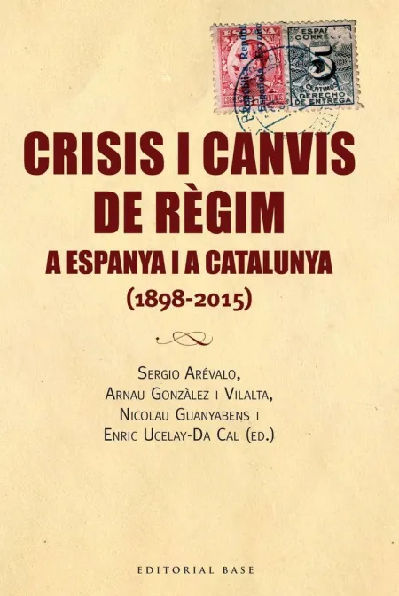 Crisis I Canvis de Règim a Espanya I a Catalunya