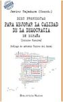 DIEZ PROPUESTAS PARA MEJORAR LA CALIDAD DE LA DEMOCRACIA EN ESPAÑA