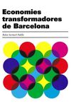 ECONOMIES TRANSFORMADORES DE BARCELONA