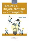 TÉCNICAS DE MEJORA CONTINUA EN EL TRANSPORTE