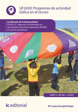 Programas de Actividad Lúdica en el Recreo. Ssce0112 - Atención Al Alumnado con
